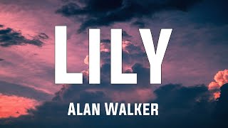 Alan Walker, K-391 & Emelie Hollow - Lily (Lyrics) chords