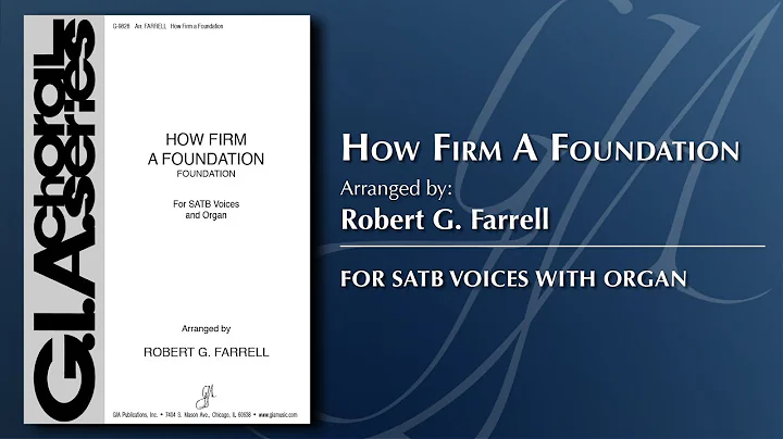 How Firm a Foundation | Arr. Robert Farrell