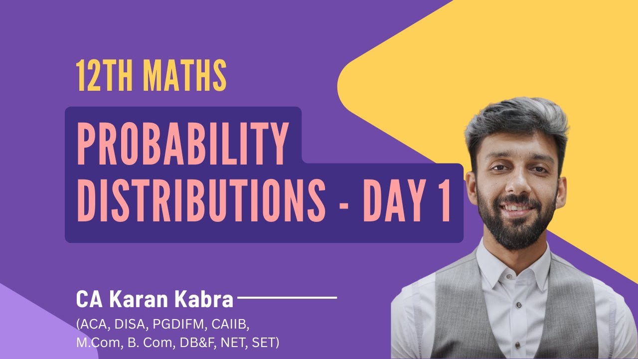 12th Maths - Probability Distributions - Day 01 | CA KARAN KABRA