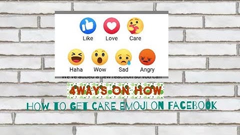 4 ways on how to get the New Care emoji/reaction on Facebook