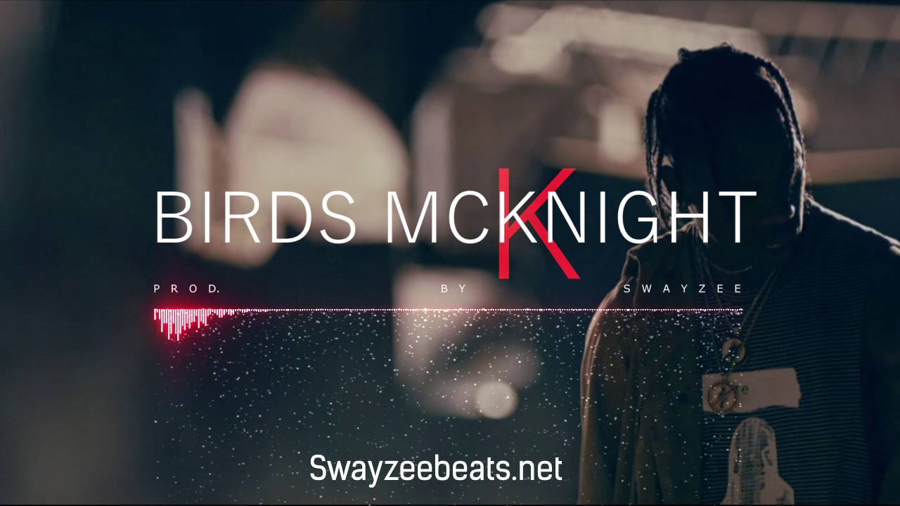 (HQ) Eestbound x Travis Scott Type Beat - Birds McKnight (Prod. by Swayzee Beats)