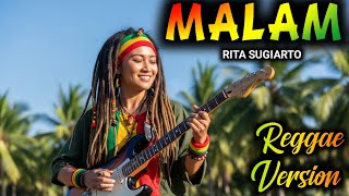 Malam  Rita Sugiarto  Dub Reggae Cover  Bass  Melon Rasta