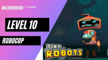 Tiny Robots Recharged Level 10 (Robocop) Gameplay Walkthrough (iOS)