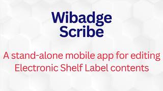 Wibadge Scribe || Mobile app for Wibadge Electronic Shelf Labels