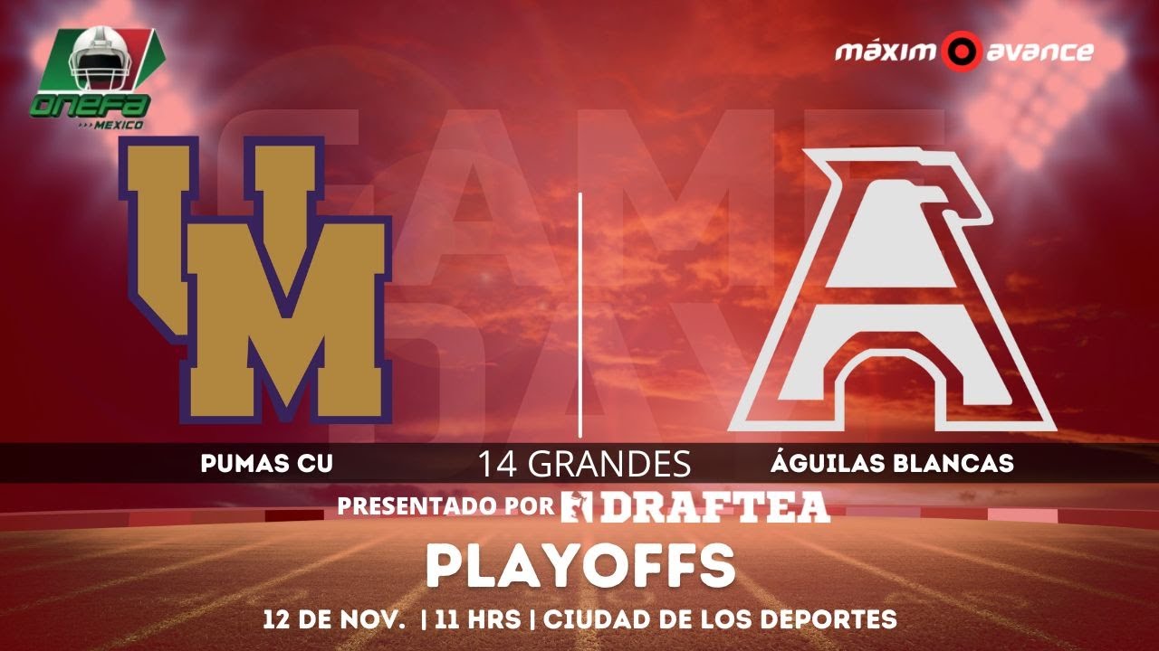 MÁXIMO AVANCE EN VIVO: PUMAS CU vs ÁGUILAS BLANCAS | Liga Mayor ONEFA