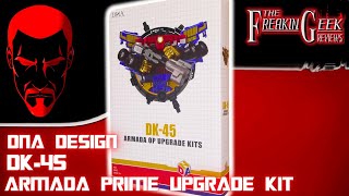 DNA Design DK-45 Armada Optimus Prime UPGRADE KIT: EmGo's Transformers Reviews N' Stuff