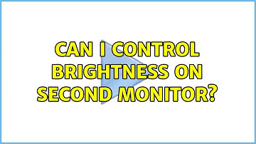 Ubuntu: Can I control brightness on second monitor? (4 Solutions!!)