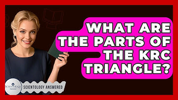 What Are The Parts Of The KRC Triangle? - Scientology Answered