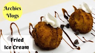 Deep Fried Ice Cream | Archies Vlogs