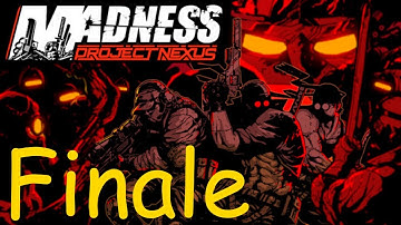 Madness Project Nexus: Story Mode (Part 12) (FINALE)