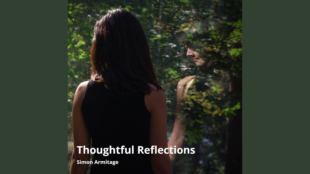 Watch Thoughtful Reflections on YouTube Watch Thoughtful Reflections on YouTube