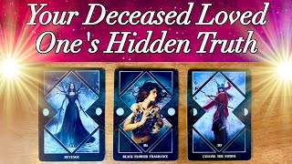 ⭐️🔮Revealing Your Deceased Loved One's Hidden Truth🔮⭐️ Timeless Pick a Card Reading🔮⭐️