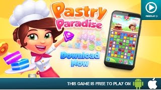 Pastry Paradise - Free On Android & iOS - HD Gameplay Trailer screenshot 4