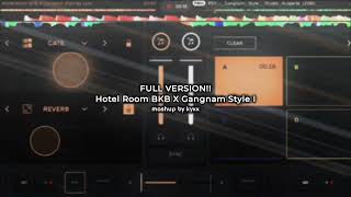 Hotel Room Bkb X Gangnam Style I Mashup By Ky On Tiktok Viral 2025