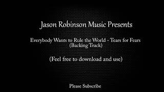 Everybody Wants to Rule the World - Tears for Fears - Backing Track