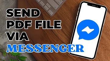 How To Send PDF File In Facebook Messenger