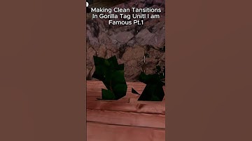 Pt1. Of Making Clean Gorilla Tag Transitions Until I Am Famous  #gorillatag #vr #transition #fyp