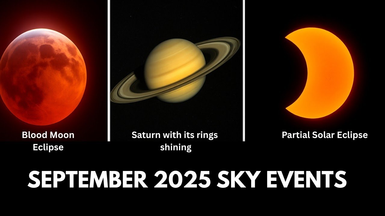 September 2025 Astronomy Events | Blood Moon, Solar Eclipse & Saturn at Its Brightest!