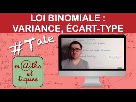 Calculer la variance et l&rsquo;écart-type pour une loi binomiale - Terminale