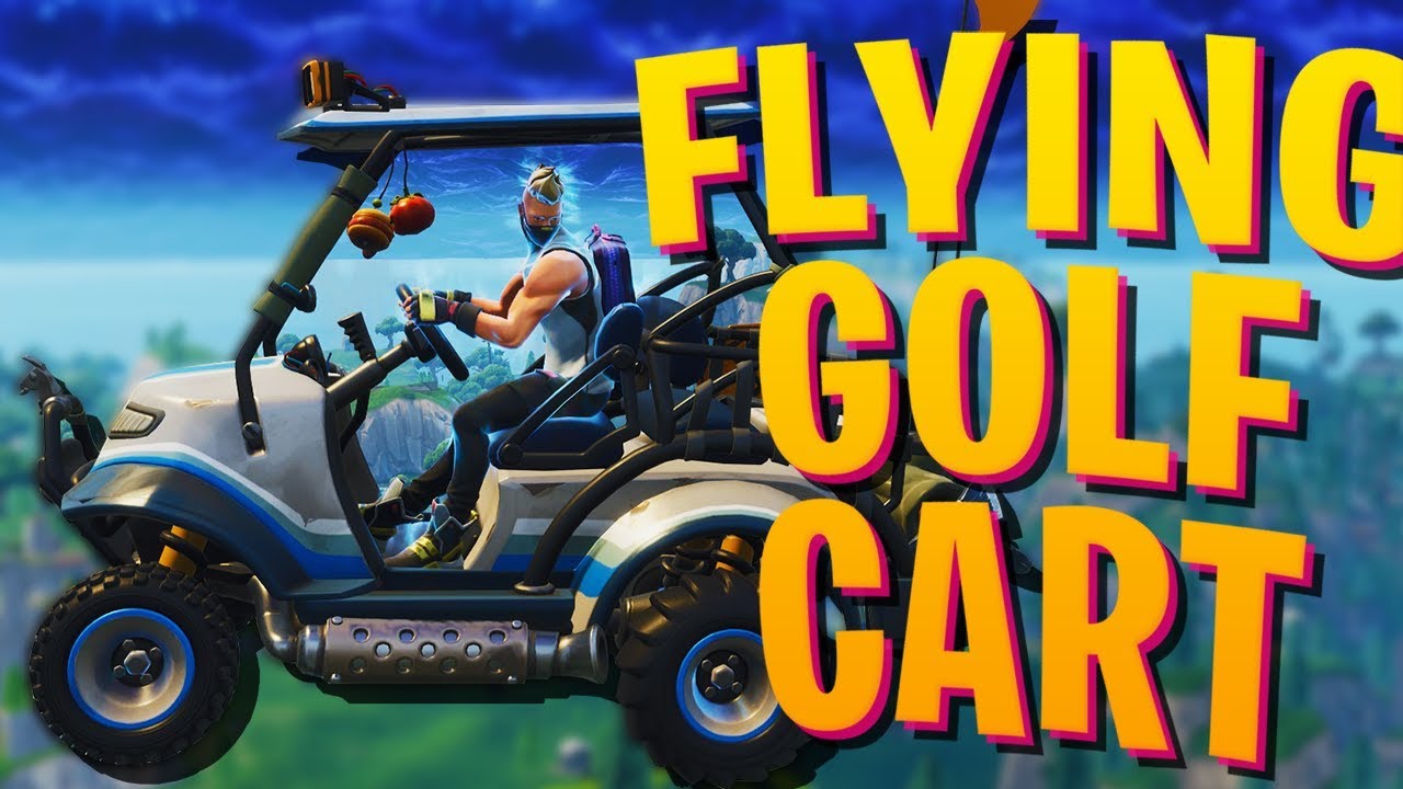 flying golf cart fortnite battle royale season 5 gameplay and funny moments - fortnite golf cart pictures