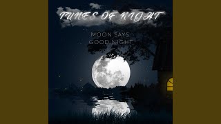 Moon Says Good Night (Tunes of Night)