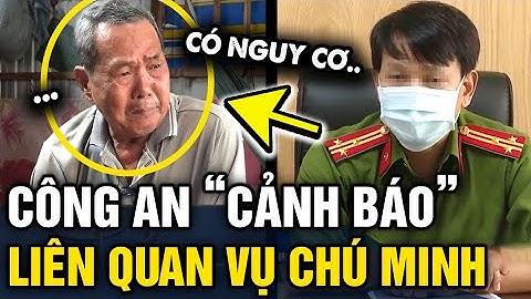 Liên quan đến VỤ CHÚ BA MINH VÀ CÔ GIAO, công an Đồng Tháp CẢNH BÁO nhiều HỆ LỤY | Tin 3 Phút