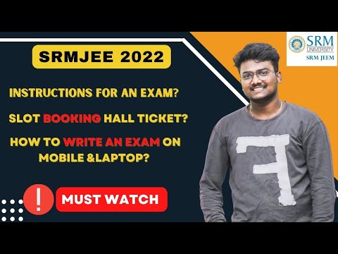 SRMJEE 2022 Exam Instructions | Full Details | Slot Booking | Where & How to write the exam? #srmjee