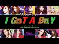 Girls Generation 소녀시대 I GOT A BOY Color Coded Lyrics Han Rom Eng 가사 