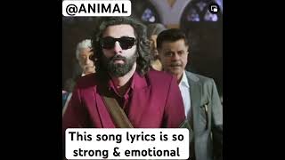 Such strong lyrics ❤️🥹 ANIMAL #animalsong #animalmovie #animaltrailer #animaltrailerreview