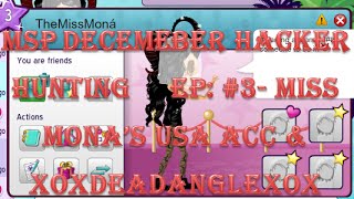 Msp Hacker Hunting Dec #3 Miss Mona USA NEW ACC!!!! & XoXDeadAngelXoX