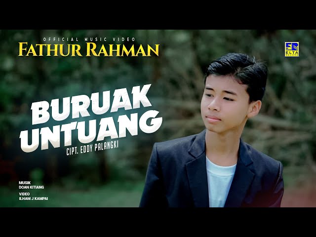Lagu Minang Fathur Rahman - Buruak Untuang(Official Video) class=