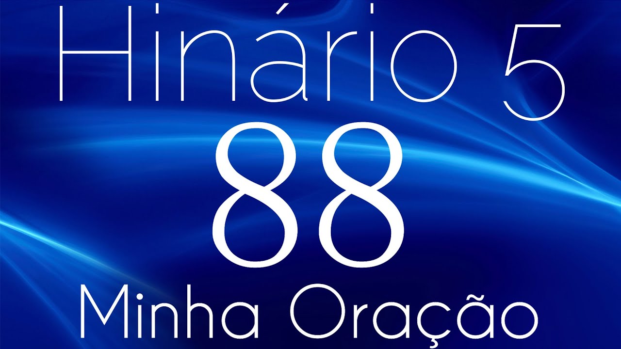 HINO 88 CCB - Minha Oração - HINÁRIO 5 COM LETRAS