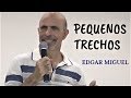 Pequenos trechos  edgar miguel