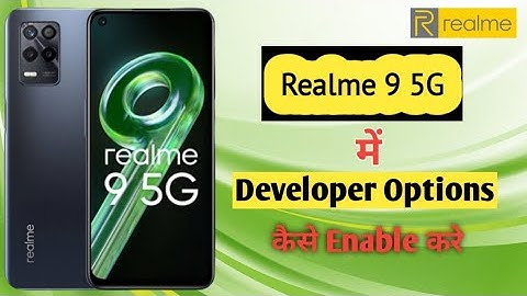 Realme 9 5G me developer Options kaise enable kare || How to enable developer Options in realme 9 5G