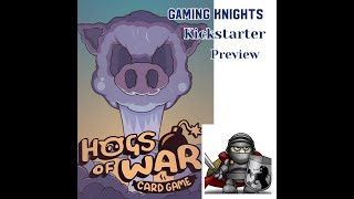 Gaming Knights kickstarter preview ; We play Hogs of War , the card game