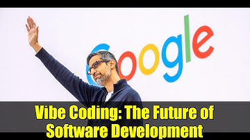 Vibe Coding: The Future of Software Development