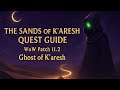 The Sands of K'aresh Quest Guide in WoW The War Within