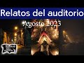 Relatos del auditorio Agosto 2023 | Relatos del lado oscuro