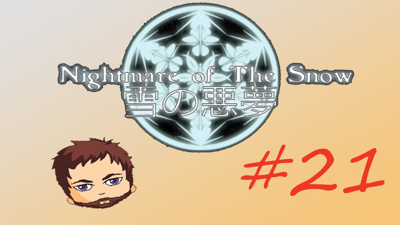 Nightmare of the Snow #21: Downstair!!