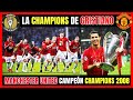🔥 MANCHESTER UNITED 👹 de Cristiano RONALDO 🏆🏆🏆 Campeón  CHAMPIONS League (2008)