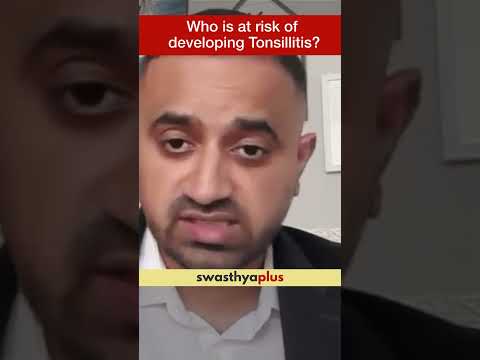 Who is at risk of developing Tonsillitis? | Dr Arjun Graison | #Shorts