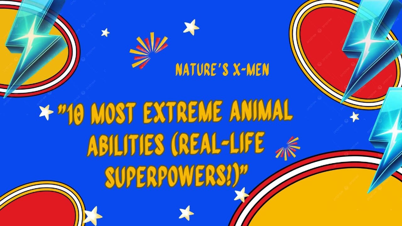 10 Most EXTREME Animal Abilities (Real-Life Superpowers!)