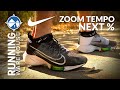 Nike Zoom Tempo Next% Shoe Review | An Alphafly for Training???