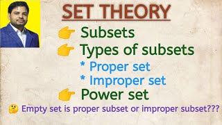 Subsets|Types of subsets|proper subset|Improper subset| Power set |NCERT 11|IIT JEE|NDA