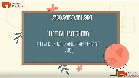 Animated presentation/quotation from Richard Delgado and Jean Stefancic, critical race theory