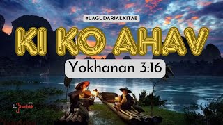 Ki Ko Ahav כִּי כֺּה אׇהַב | Lirik Lagu Rohani Kristen Bahasa Ibrani - Indonesia