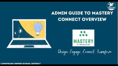 Admin Guide to Mastery Connect Overview