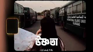 Ushnota - উষণত X Lofi Remix Song 2025 Om Ahmed