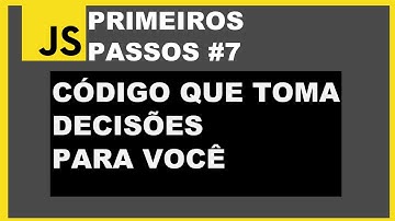 O que é IF e ELSE (condicionais) na programação?