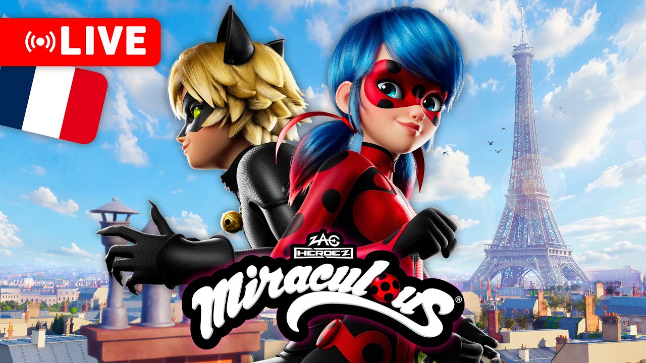 🔴 MIRACULOUS 🐞 LIVE | Episodes entiers & bonus !